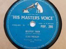 ELVIS PRESLEY MYSTERY TRAIN / LOVE ME  HIS MASTERS VOICE GOOD GRADE