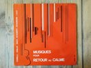 DISQUES DEVA - CEL - Retour au Calme - Bernard FONTENY - Marie-Louise GIROD -NM-