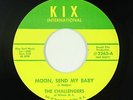 Garage Psych Fuzz 45 - Challengers - Moon, Send My Baby - Kix Int'l - VG++ mp3