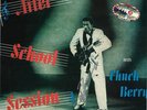 CHUCK BERRY After School Session VINYL LP - Johnny B Goode Days Autograph SIGNED