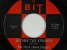 R&B Mod 45 - Jesse James Singers - Income Tax Evasion - Bit - mp3