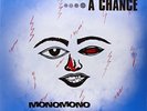 Monomono-Give The Beggar A Chance (UK IMPORT) VINYL NEW