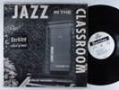 JAZZ IN THE CLASSROOM Vol. VII Various Artists BERKLEE LP **