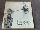 The Fall Bingo Master's Break Out KBD Rare UK Punk 7