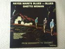 HAYES WARE'S BLUES Ghetto Woman US 1st Press PRIVATE Chicago Funk Blues LP NM