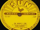 SLIM RHODES   TAKE AND GIVE b/w DO WHAT I DO   USA SUN 78 RPM E+ EX PLUS