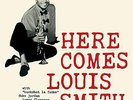 SMITH, LOUIS-Here Comes Louis Smith (180g) (UK IMPORT) VINYL NEW