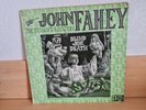 JOHN FAHEY - THE TRANSFIGURATION OF BLIND JOE DEATH Vinyl LP