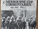 THE ORIGINAL MELBOURNE CUP COMMENTARIES VOL.2 - BILL COLLINS WYNDAL New Zealand