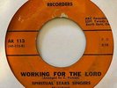 Gospel Soul 45 SPIRITUAL STARS SINGERS Working For The Lord/I Have So Much ARC