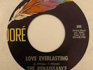 Sweet Soul 45 RENAISSANCE Love Everlasting/They Can't Hurt Me Anymore HEAR Dore
