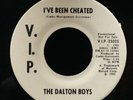 Dalton Boys-I've Been Cheated/Somethings Bothering You-VIP 25025-WLP PROMO GREAT