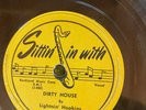 Sittin' In With 647 Lightnin' Hopkins DIRTY HOUSE 78 rpm Post-War Texas Blues E-