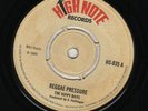 THE HIPPY BOYS - REGGAE PRUSSURE / IT HURTS - HIGH NOTE