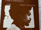 CHICO FREEMAN SPIRIT SENSITIVE  INDIA NAVIGATION IN 1045 - USA 1979 - VINYL LP