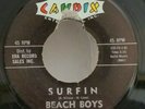 Beach Boys   SURFIN  CANDIX 301 45  DIST. by ERA INC. PLAYS STRONG VG+ TO VG++