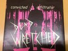 Dead Wretched 7” Single Vinyl Convicted Infiltrator (1982) Tempest Records