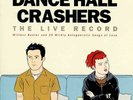 Dance Hall Crashers - The Live Record (2LP) 2000 US ORIG VINYL NOFX mxpx
