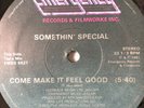 Somethin' Special, Come Make It Feel Good, 12