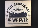 High Contrast ?- If We Ever / Pink Flamingos - Hospital Records ?NHS123 - D&B VG
