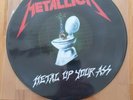 Metallica  Metal Up Your Ass Picture Lp
