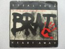 RARE FLORIDA HARD ROCK / METAL ( BRAT ) ON PAR RECORDS / STEAL YOUR HEART AWAY