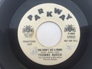 Northern Soul 45 YVONNE BAKER You Didn't Say A Word PARKWAY