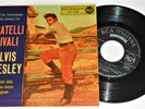 ELVIS PRESLEY             ----   fratelli rivali   ----   E / P