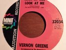 RARE NORTHERN SOUL 45 - Vernon Greene - Look At Me - Minit 32034 DEMO EX WALLOP