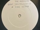 The Hudsons ?– Don't Try To Fight It 12
