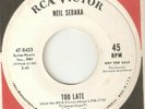 NEIL SEDAKA Too Late RCA PROMO  NORTHERN SOUL USA 45