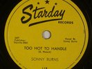 SONNY BURNS: Too Hot To Handle US Starday Hillbilly Bopper 78 Rare