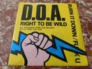 D.O.A. Right To Be Wild  Burn It Down F*$k You Punk Rock 45 rpm Picture Sleeve