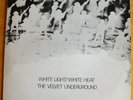 The Velvet Underground - White Light / White Heat (1984 UK reissue)  LP
