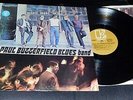 PAUL BUTTERFIELD BLUES BAND s/t EX Mike Bloomfield ELVIN BISHOP Born in Chicago