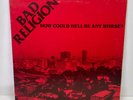 Bad Religion - How Could Hell Be Any Worse? First Press 1981 Vinyl LP EPI-BRLP1