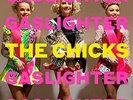 Dixie Chicks ?– Gaslighter  Vinyl LP New Sealed