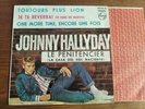 JOHNNY HALLYDAY - Toujours plus lion EP  Philips Espagne 1964 BONNE CONDITION