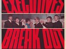 EXECUTIVES EP: BREAK OUT - BAD REPUTATION +3 AUSSIE FESTIV 11301  C=NM V=NM 1967
