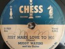 MUDDY WATERS CHESS 1571 78 RPM- JUST MAKE LOVE TO ME RARE ORIGINAL