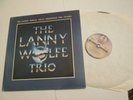 The Lanny Wolfe Trio THROUGH THE YEARS vinyl LP Impact R3974 gatefold EXCELLENT