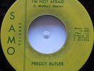 45 / NOS / FREDDY BUTLER / I'M NOT AFRAID / SAMO / LISTEN