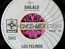 ? ORIGINAL 45 MEXICO ?LOS FELINOS? ROCK LATINO PSYCH FUZZ GUITAR SABOR