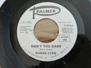 DONNA LYNN   DON'T YOU DARE - U.S PALMER W/DEMO