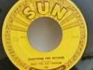 Billy 'The Kid' Emerson SOMETHING FOR NOTHING (SUN 233 ROCKABILLY 45) PLAYS VG+