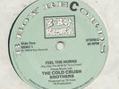 HIP HOP -- COLD CRUSH BROTHERS -- FEEL THE HORNS  -- UK   7