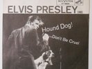 ELVIS PRESLEY - Don't Be Cruel / Hound Dog 1st Press very good to exc.
