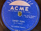 Acme 995 Carter Family SWEET FERN  78rpm EE+ Country  - final sides
