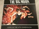 THE BIG MOON LOVE IN THE 4TH DIMENSION 2017 1ST PRESSING VINYL RECORD INDIE