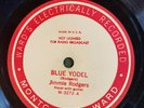 Mont Ward 3272 Jimmie Rodgers BLUE YODEL Country 78 rpm E+ rare label varriation